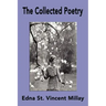 The Collected Poetry of Edna St. Vincent Millay