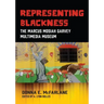 Representing Blackness: The Marcus Mosiah Garvey Multimedia Museum