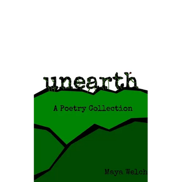 Unearth: A Poetry Collection