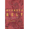 Meander Belt: Family, Loss, and Coming of Age in the Working-Class South