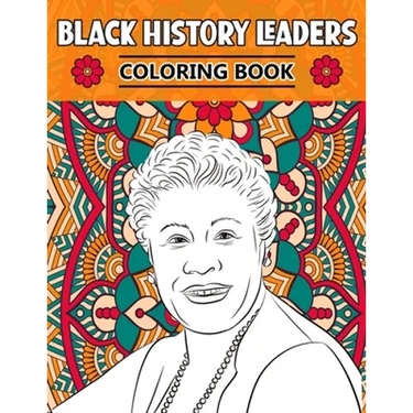 Black History Leaders: Coloring Book
