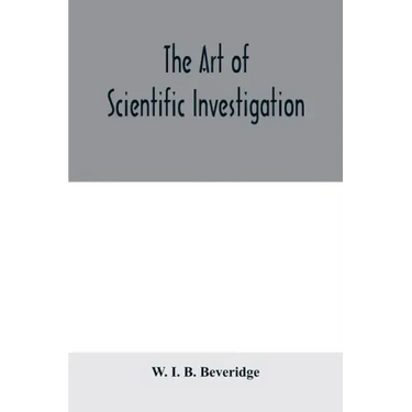 The art of scientific investigation