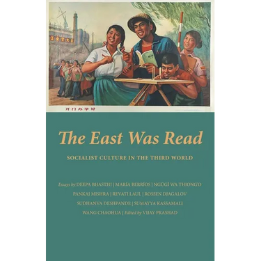 The East Was Read: Socialist Culture in the Third World