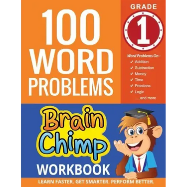 100 Word Problems: 1st Grade Workbook For Ages 6 - 7