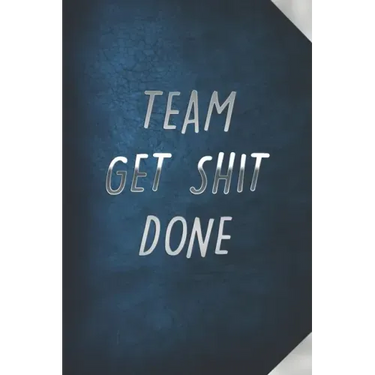 Team Get Shit Done: Funny Gift for Team Members At Work From Boss, Coworker Gift for Employee Appreciation Ideal Christmas Appreciation Da
