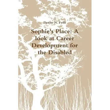 Sophie's Place: A look at Career Development for the Disabled