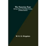 The Frontier Fort: Stirring Times in the N-West Territory of British America