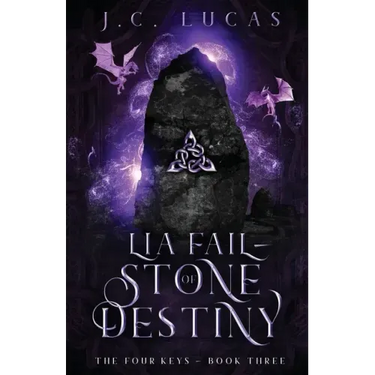 Lia Fail - Stone of Destiny: A Young Adult Epic Fae Fantasy