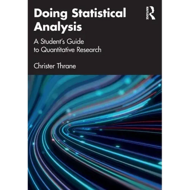 Doing Statistical Analysis: A Student's Guide to Quantitative Research