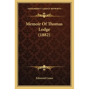Memoir Of Thomas Lodge (1882)