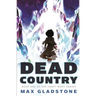 Dead Country: Book One of the Craft Wars Series