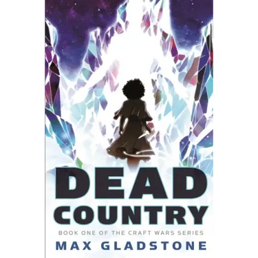 Dead Country: Book One of the Craft Wars Series