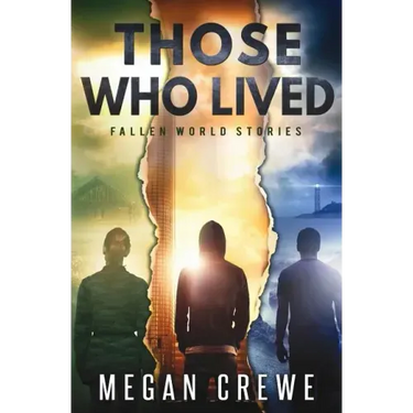 Those Who Lived: Fallen World Stories