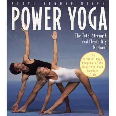 Power Yoga: The Total Strength and Flexibility Workout