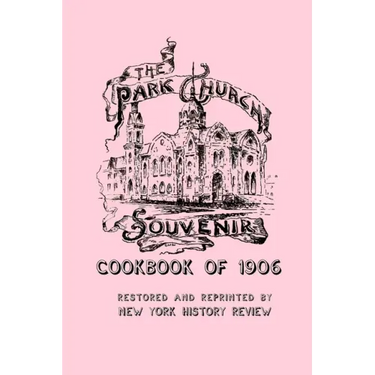 The Park Church Souvenir Cookbook of 1906
