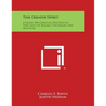 The Creator Spirit: A Survey of Christian Doctrine in the Light of Biology, Psychology and Mysticism