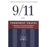 9/11 and Terrorist Travel: A Staff Report of the National Commission on Terrorist Attacks Upon the United States