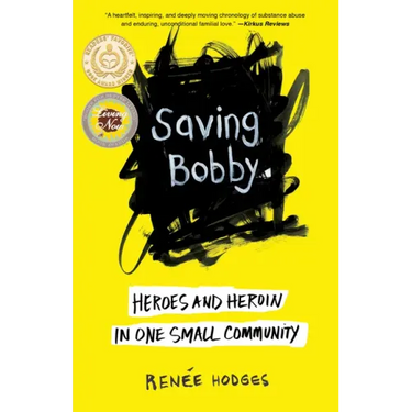 Saving Bobby: Heroes and Heroin in One Small Community