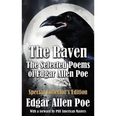 The Raven: The Selected Poems of Edgar Allan Poe - Special Collector's Edition