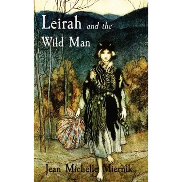 Leirah and the Wild Man: A Tale of Obsession and Survival on the Edges of the Byzantine World