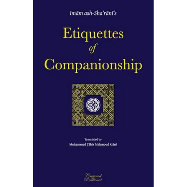 Etiquettes of Companionship: an English translation of Adab as-Suhbah