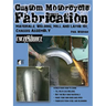 Custom Motorcycle Fabrication: Materials, Welding, Mill and Lathe 101, Chassis Assembly