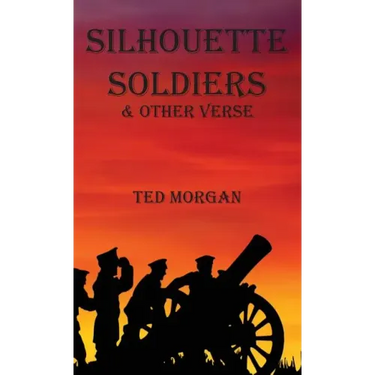 Silhouette Soldiers & Other Verse