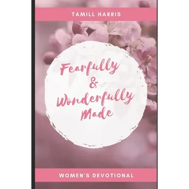 Fearfully & Wonderfully Made: 31 DAY Women's Devotional