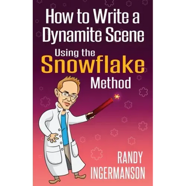 How to Write a Dynamite Scene Using the Snowflake Method