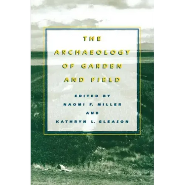 The Archaeology of Garden and Field