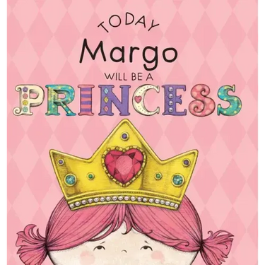 Today Margo Will Be a Princess