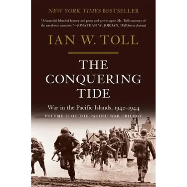The Conquering Tide: War in the Pacific Islands, 1942-1944