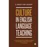 Culture in English Language Teaching: A Case Study of the English Syllabus at the Higher Secondary Level in Meghalaya