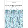 Critical Theory Between Klein and Lacan: A Dialogue