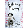 Just Keep Moving: Breaking the Silence while Changing Directions from Despair to Happiness