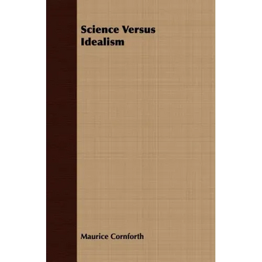 Science Versus Idealism