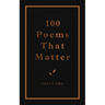 100 Poems That Matter