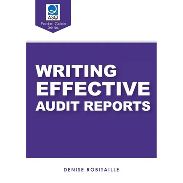 Writing Effective Audit Reports (ASQ Pocket Guide series)