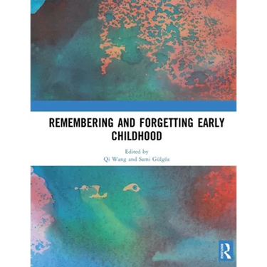 Remembering and Forgetting Early Childhood
