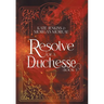 Resolve of a Duchesse