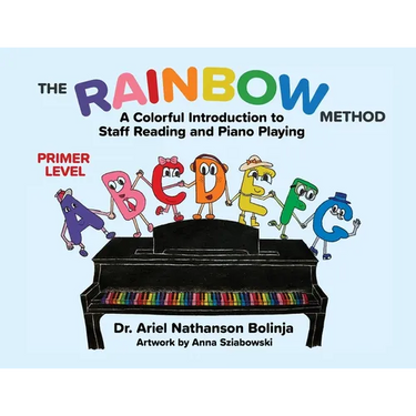 The Rainbow Method: A Colorful Introduction to Staff Reading and Piano Playing