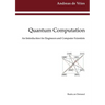 Quantum Computation: An Introduction for Engineers and Computer Scientists