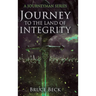 Journey to the Land of Integrity