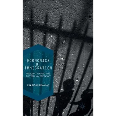 Economics of Immigration: The Impact of Immigration on the Australian Economy