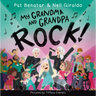 My Grandma and Grandpa Rock!