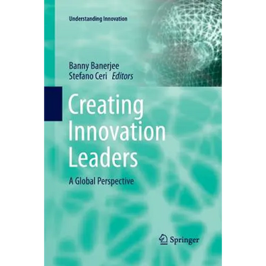 Creating Innovation Leaders: A Global Perspective