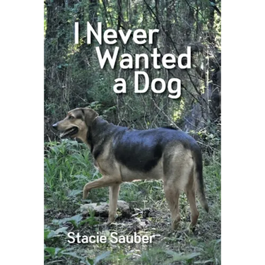 I Never Wanted a Dog