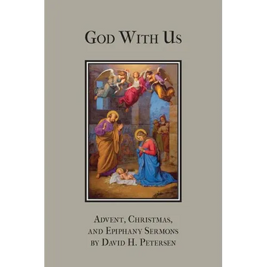 God with Us: Advent, Christmas, and Epiphany Sermons