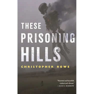 These Prisoning Hills
