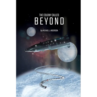 The Colony Called Beyond